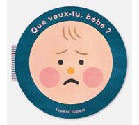 QUE VEUX-TU BÉBÉ ?