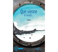 Que Vienne Le Temps