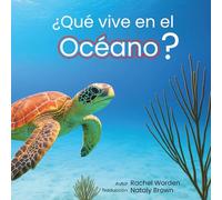 ¿Qué vive en el océano?: Un libro infantil visualmente accesible sobre los animales del mar