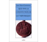 Que Vive La Constitution De La Ve Republique !