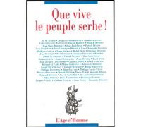 Que Vive Le Peuple Serbe !
