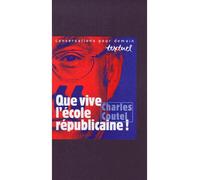 Que vive l'école républicaine ! Entretien avec Philippe Petit - Charles Coutel - Textuel - broché - Entretien