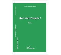 Que Vive L'espoir !