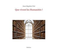 Que vivent les Humanités !