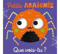 Que vois-tu, petite araignée ? Cara Jenkins (Auteur), Jess Moorhouse (Illustration)