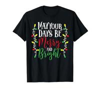 Que Vos Jours soient Joyeux et Lumineux Noël Joyeuses Fêtes T-Shirt Graphique avec Valeur