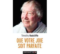 Que votre joie soit parfaite - RADCLIFFE TIMOTHY - Cerf - Poche - Essai