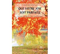 Que votre joie soit parfaite. Une mystique du XXIème siècle témoigne