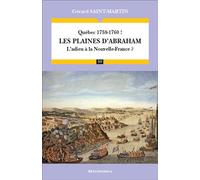 Québec 1759-1760 ! Les plaines d'Abraham L'adieu à La Nouvelle-France ? - Gérard Saint-Martin - Economica - broché - Etude