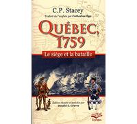 Québéc, 1759 : Le siège et la bataille
