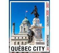 Québec City Calendar 2026 - 2027: A Long-Term Organizer That Helps You Stay on Top of Meetings, Events, and Reminders