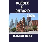 Québec e Ontario Guida turistica 2026: Mappe provinciali panoramiche del Québec e dell'Ontario