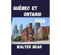 Québec et Ontario Guide de voyage 2026: Cartes générales provinciales du Québec et de l'Ontario