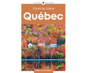 Québec: Guide Coups de coeur