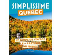 Québec Guide Simplissime