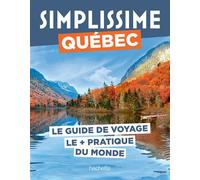 Québec Guide Simplissime - Collectif - Hachette Tourisme Guides - broché - Guide