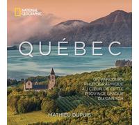 Québec: Un parcours photographique au coeur de cette province unique du Canada