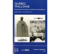 Québec-Wallonie Brigitte Caulier (Auteur), Luc Courtois (Auteur)