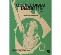 Québécoises deboutte ! Collection complète - Véronique O'Leary - Eds Du Remue-Menage - broché - Essai