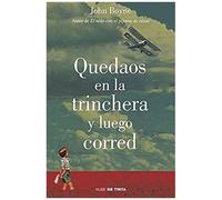 Quedaos En La Trinchera Y Luego Corred