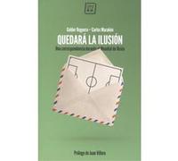 Quedará La Ilusión - [Livre en VO] Reguera, Garder, Marañon, Carlos (Auteur)