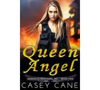 Queen Angel: Daedalus Brothers, Inc. - Book Five