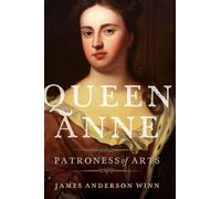 Queen Anne: Patroness of Arts