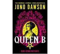 Queen B - Juno Dawson - Harper Collins Libri - broché - Roman