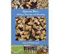 Queen Bee: Biology, Rearing and Breeding
