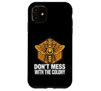Queen Bee Don't Mess with The Colony Beekeeper Coque pour iPhone 11