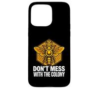 Queen Bee Don't Mess with The Colony Beekeeper Coque pour iPhone 15 Pro Max