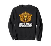Queen Bee Don't Mess with The Colony Beekeeper Sweatshirt