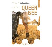Queen Bee - Gaïa Alexia - Hugo Poche - Poche - Roman