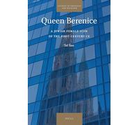 Queen Berenice: A Jewish Female Icon of the First Century CE