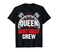 Queen Birthday Crew Racing Fun Queen Driver Célébrations T-Shirt
