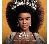 Queen Charlotte: a Bridgerton Story (Covers from The Netflix Series)