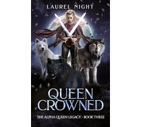 Queen Crowned: A shifter fantasy romance
