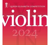 Queen Elisabeth Competition: Violon 2024