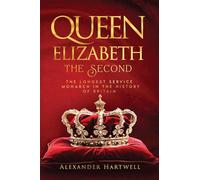 Queen Elisabeth The Second: The Longest Service Monarch In The History Of Britain