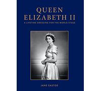Queen Elizabeth II: A Lifetime Dressing for the World Stage — Pavilion