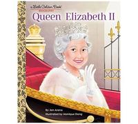 Queen Elizabeth Ii: A Little Golden Book Biography
