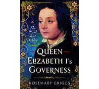 Queen Elizabeth I's Governess The Real Kat Ashley - Rosemary Griggs - Pen and Sword History - ebook (ePub) - Livre
