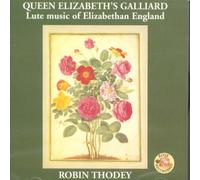 Queen Elizabeth's Galliard: Lute Music of Elizabethan England [Import]