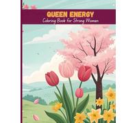 Queen Energy: Strong Women Quotes to Color & Shine