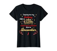 Queen est née Le 1er décembre, à l'approche de Mon Anniversaire. T-Shirt