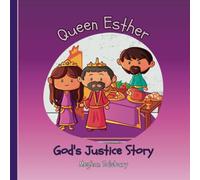 Queen Esther: Gods' Justice Story (God's Stories for Little Readers)