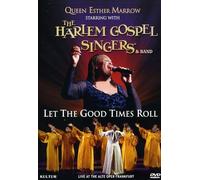 Queen Esther Marrow Starring with Harlem Gospel Singers & Band: Let The Good Times Roll