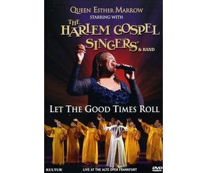 Queen Esther Marrow Starring with Harlem Gospel Singers & Band: Let The Good Times Roll