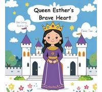 Queen Esther’s Brave Heart- Bible Coloring Book for Girls: A Beautiful Coloring Journey of Courage, Faith, and God’s Love
