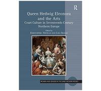 Queen Hedwig Eleonora And The Arts